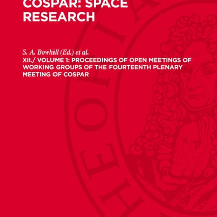 Proceedings of Open Meetings of Working Groups of the Fourteenth Plenary Meeting of COSPAR