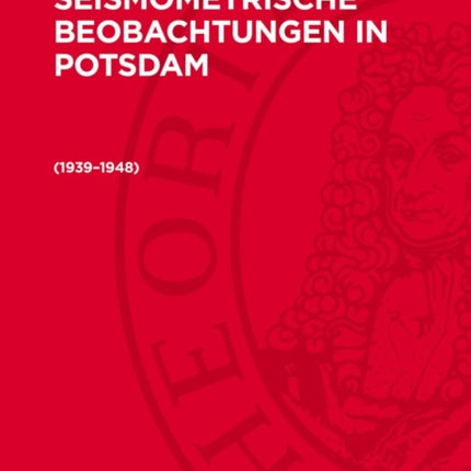 Seismometrische Beobachtungen in Potsdam 19391948