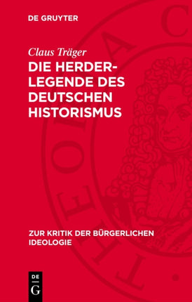 Die HerderLegende Des Deutschen Historismus