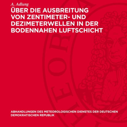 Über Die Ausbreitung Von Zentimeter Und