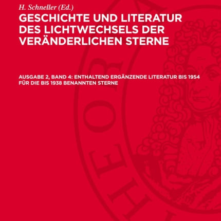 Enthaltend Ergänzende Literatur Bis 1954 Für Die Bis 1938 Benannten Sterne