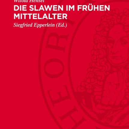 Die Slawen Im Frühen Mittelalter