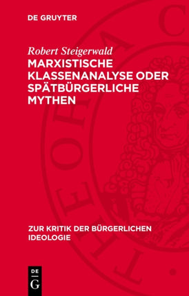 Marxistische Klassenanalyse Oder Spätbürgerliche Mythen
