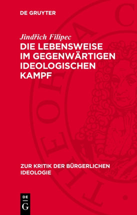 Die Lebensweise Im Gegenwärtigen Ideologischen Kampf