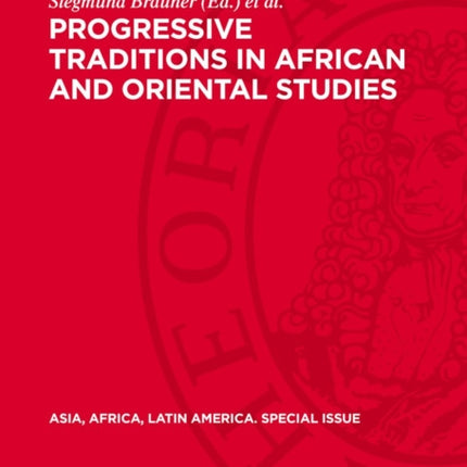 Progressive Traditions in African and Oriental Studies