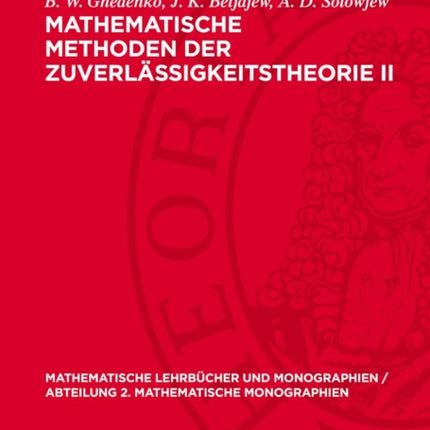 Mathematische Methoden Der Zuverlässigkeitstheorie II