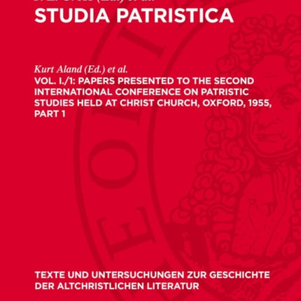 Papers Presented to the Second International Conference on Patristic Studies Held at Christ Church Oxford 1955 Part 1
