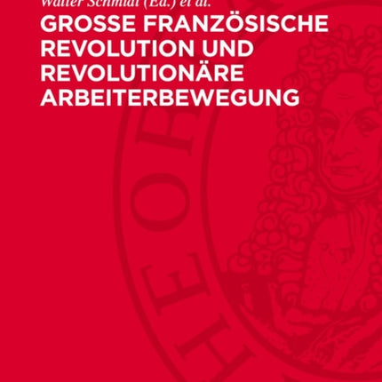 Große Französische Revolution Und Revolutionäre Arbeiterbewegung