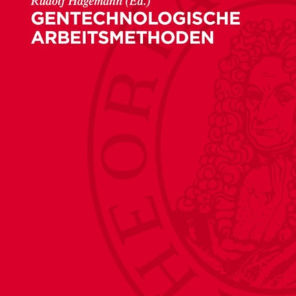 Gentechnologische Arbeitsmethoden