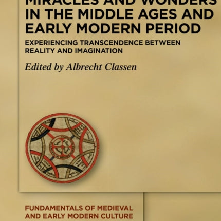 Miracles and Wonders in the Middle Ages and Early Modern Period