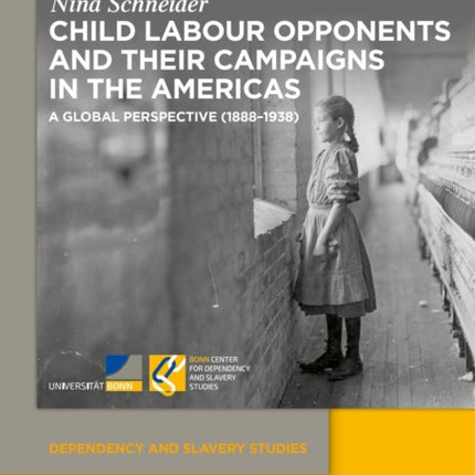 Child Labour Opponents and Their Campaigns in the Americas
