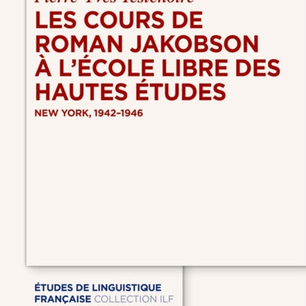 Les Cours de Roman Jakobson À lÉcole Libre Des