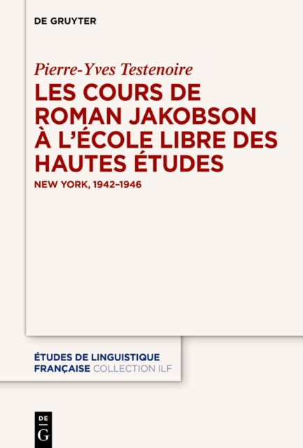 Les Cours de Roman Jakobson À lÉcole Libre Des