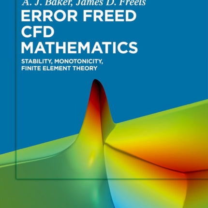 Error Freed CFD Mathematics