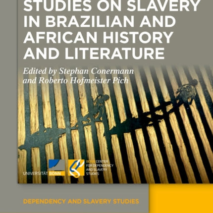 Studies on Slavery in Brazilian and African History and Literature