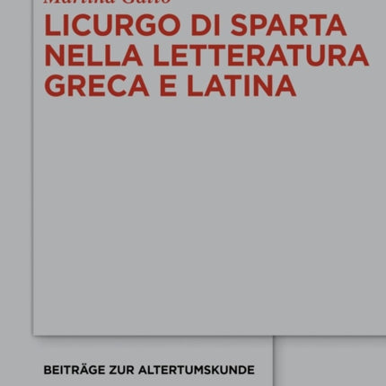 Licurgo Di Sparta Nella Letteratura Greca E Latina