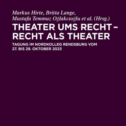 Theater ums Recht  Recht als Theater