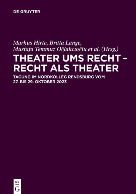 Theater ums Recht  Recht als Theater