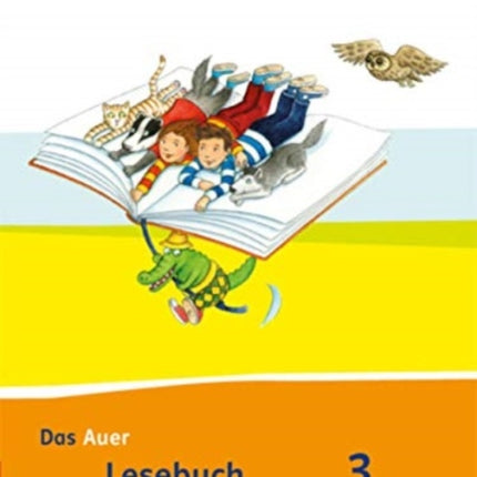 Das Auer Lesebuch 34 Schuljahr Schlerbuch Ausgabe