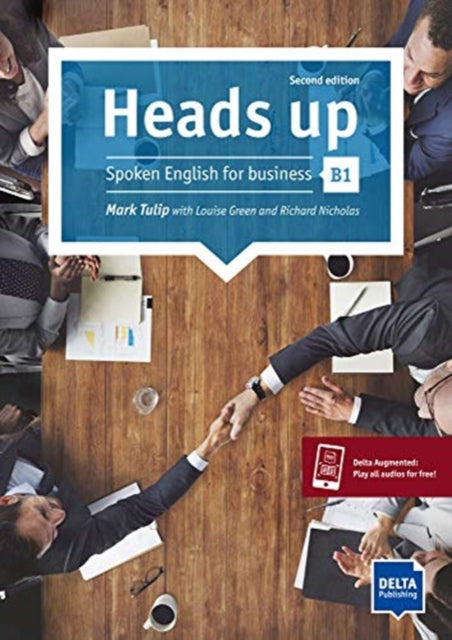 Heads up B1: Spoken English for business. Student’s Book with audios