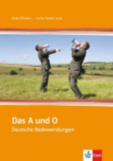 Das A und O: Das A und O - Deutsche Redewendungen