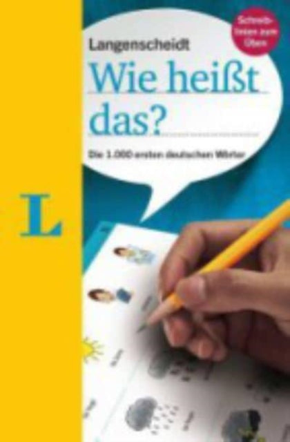 Langenscheidt grammars and study-aids: Langenscheidt Wie hei]t das? - Die 1.000