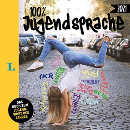 Langenscheidt 100 Prozent Jugendsprache 2021 Das Buch zum Jugendwort des Jahres