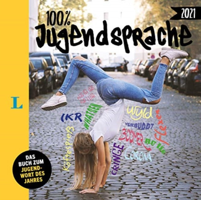 Langenscheidt 100 Prozent Jugendsprache 2021 Das Buch zum Jugendwort des Jahres