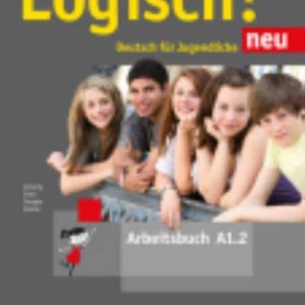 Logisch neu in Teilbanden Arbeitsbuch A12 mit Audios zum Download