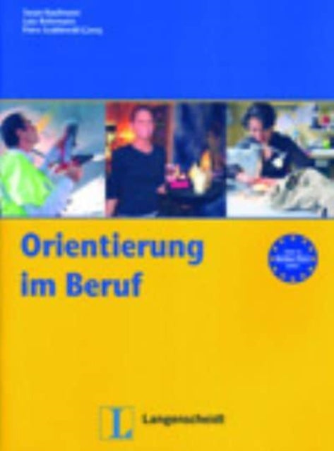 Orientierung im Beruf Orientierung im Beruf A2B1