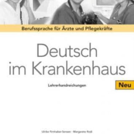 Deutsch im Krankenhaus Neu Lehrerhandreichungen