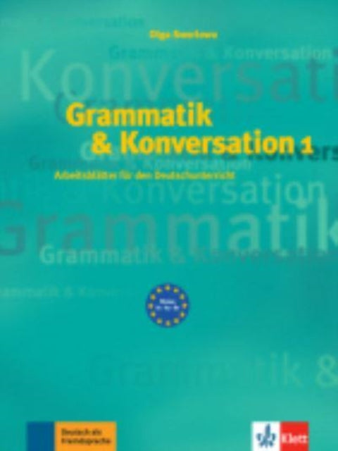 Grammatik & Konversation: Buch 1