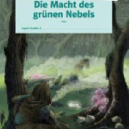 Die Macht des grunen Nebels