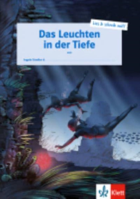 Das Leuchten in der Tiefe