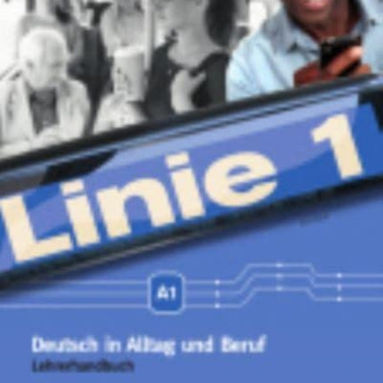 Linie 1 Lehrerhandbuch A1