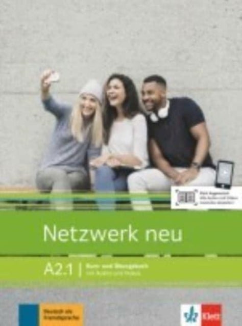 Netzwerk neu in Teilbanden: Kurs- und  Ubungsbuch A2.1 mit Audios und Videos