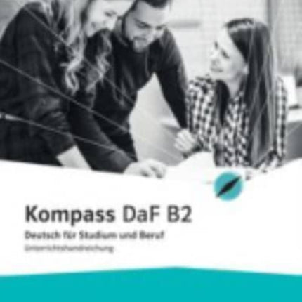 Kompass DaF Lehrerhandbuch B2