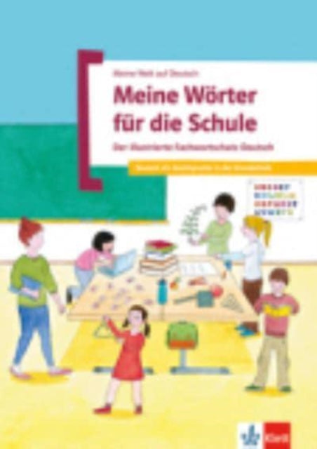 Meine Welt auf Deutsch: Meine Worter fur die Schule