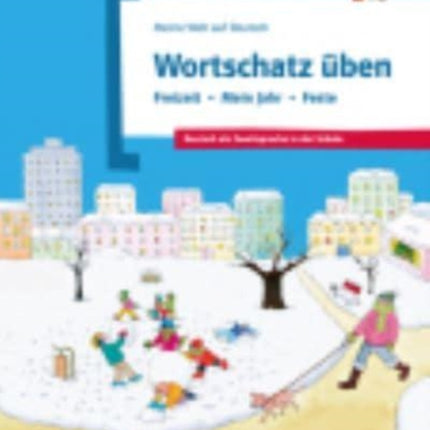 Meine Welt auf Deutsch: Wortschatz  uben -