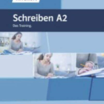 Deutsch intensiv: Schreiben A2