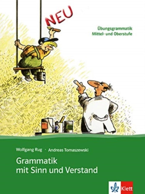 Grammatik mit Sinn und Verstand Ubungsgrammatik Mittel und Oberstufe