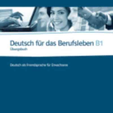 Deutsch fur das Berufsleben Ubungsbuch