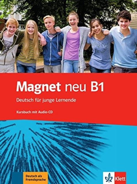 Magnet Neu Kursbuch B1 mit AudioCD Deutsch fr junge Lernende