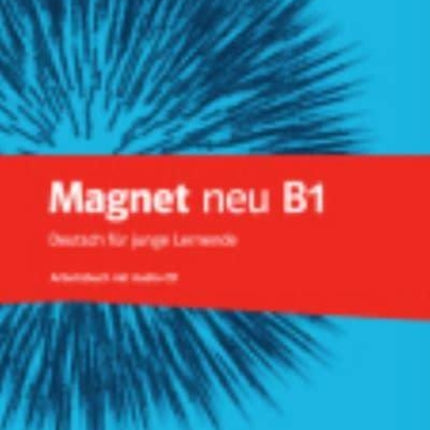 Magnet Neu Arbeitsbuch B1 mit AudioCD Deutsch fr junge Lernende
