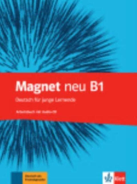 Magnet Neu Arbeitsbuch B1 mit AudioCD Deutsch fr junge Lernende