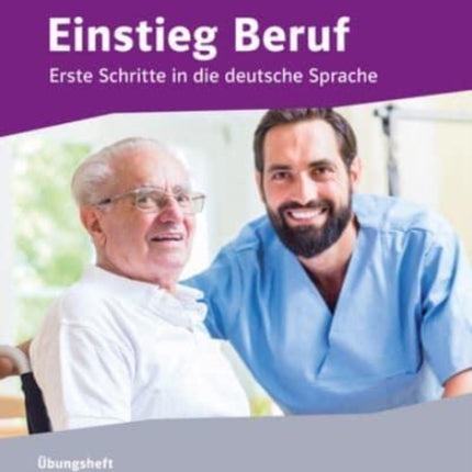 Berufsfeld Altenpflege Erste Schritte in die