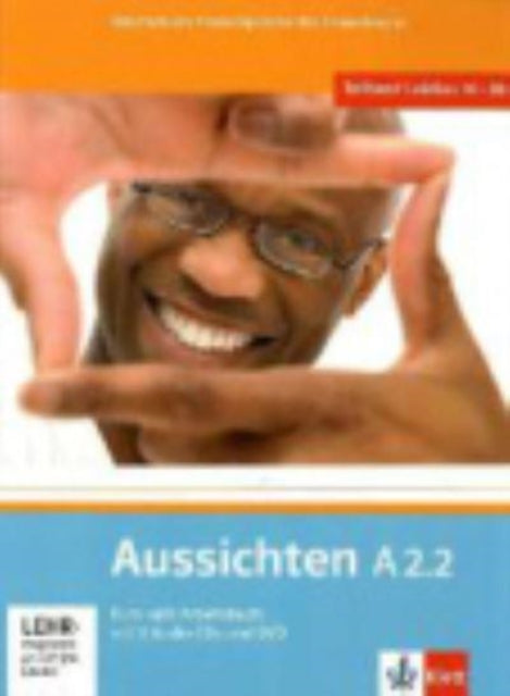 Aussichten in sechs Banden Kurs und Arbeitsbuch A22  AudioCDs 2  DVD