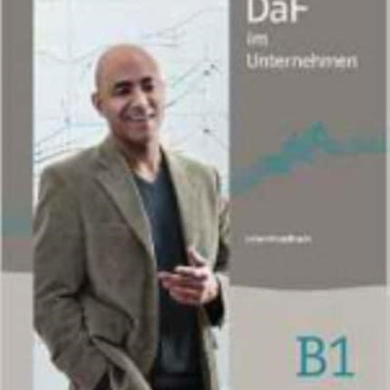 DaF im Unternehmen Lehrerhandbuch B1