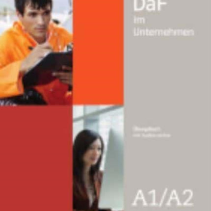 Daf im Unternehmen  Ausgabe in 2 Banden Ubungsbuch A1A2 mit Audiodateien