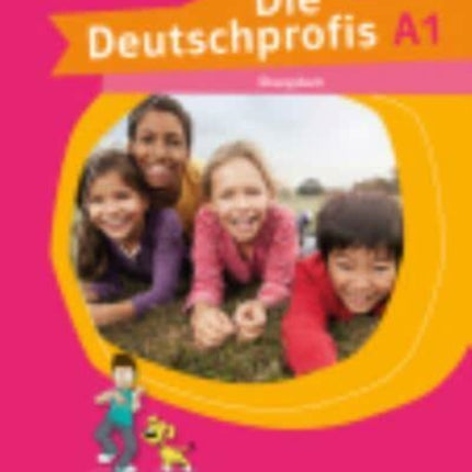 Die Deutschprofis: Ubungsbuch A1